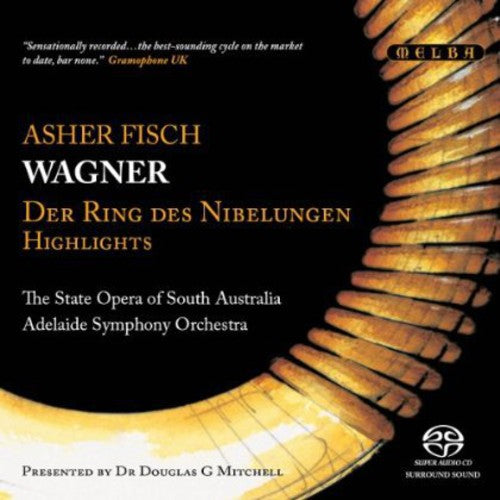 State Opera of South Australia & Asher Fisch: Wagner: Der Ring Des Nibelungen (Highlights) - SUPER-AUDIO CD