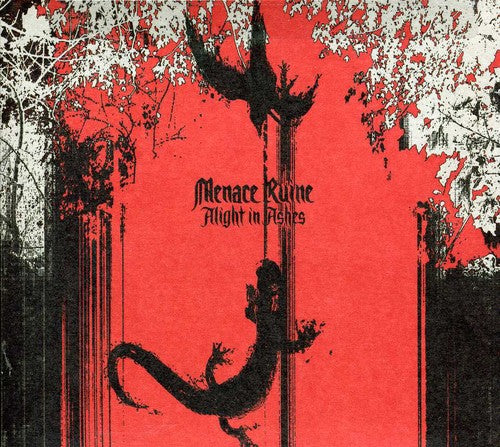 Menace Ruine: Alight in Ashes - COMPACT DISCS