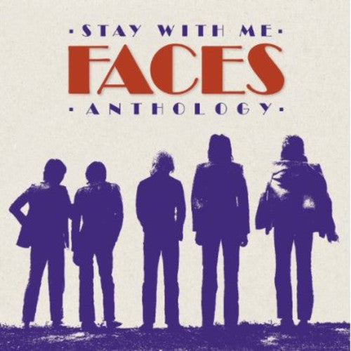 Faces: Stay With Me: The Faces Anthology