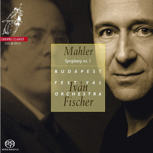 Mahler / Budapest Festival Orchestra / Fischer: Symphony No 1 - SUPER-AUDIO CD