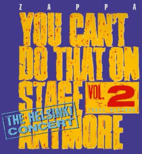 Frank Zappa: You Can't Do That On Stage Anymore 2 - COMPACT DISCS
