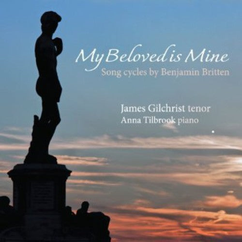 Britten / Gilchrist / Tilbrook: My Beloved Is Mine - SUPER-AUDIO CD