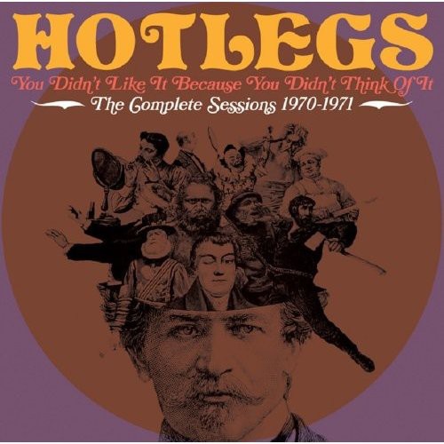 Hotlegs: You Didn't Like It Because You Didn't Think of It