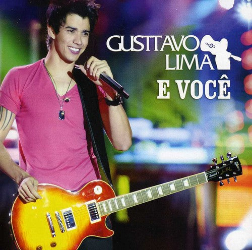 Lima, Gusttavo: Gusttavo Lima E Voce