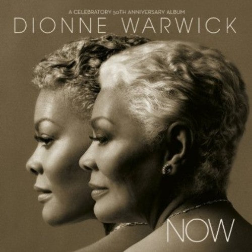 Dionne Warwick: Now (A Celebratory 50th Anniversary Album) - COMPACT DISCS