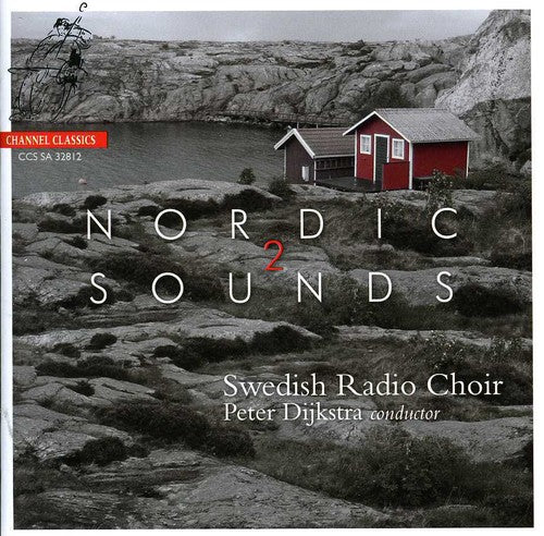 Swedish Radio Choir / Dijkstra: Nordic Sounds 2 - SUPER-AUDIO CD