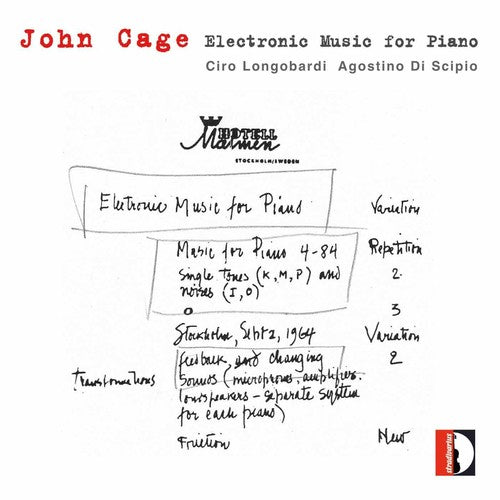 Cage / Longobardi / Di Scipio: Electronic Music for Piano