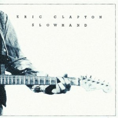 Eric Clapton: Slowhand - COMPACT DISCS