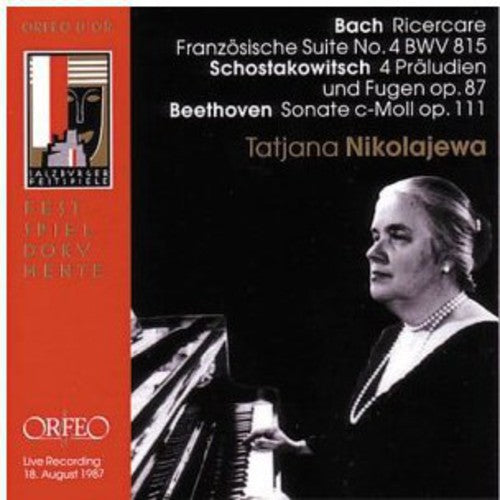 Bach / Shostakovich / Beethoven / Nikolayeva: Ricercare a 3 Voci / Prelude & Fugues / Piano Stas