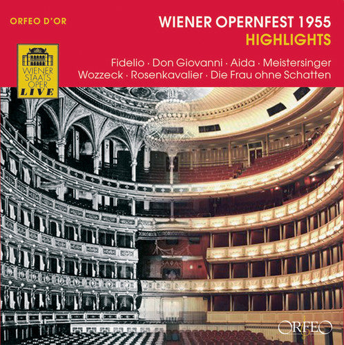 Beethoven / Mozart / Verdi / Strauss / Vopc / Bohm: Wiener Opernfest 1955 Highlights