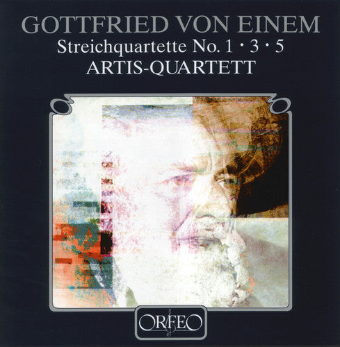 Von Einem / Artis-Quartet: String Quartets 1 3 & 5
