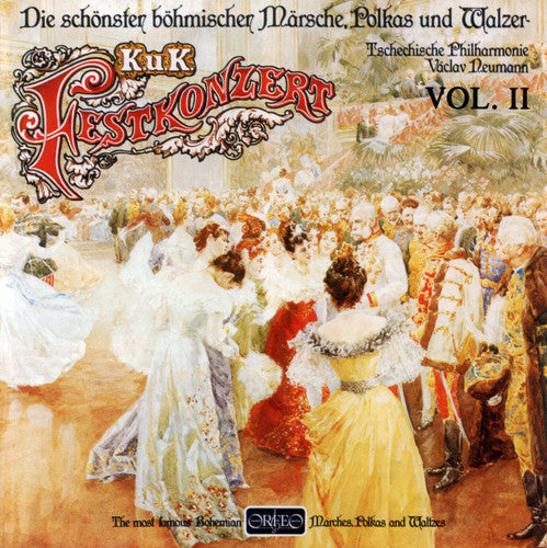 Festkonzert / Vackar / Nedbal / Fucik: Most Beautiful Bohemian Marches, Polkas & Waltzes 2