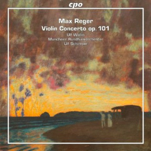 Reger / Wallin / Munchner Rundfunkorchester: Violin Concerto Op 101 - SUPER-AUDIO CD