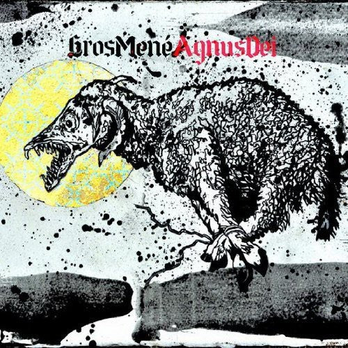 Gros Mene: Agnus Dei
