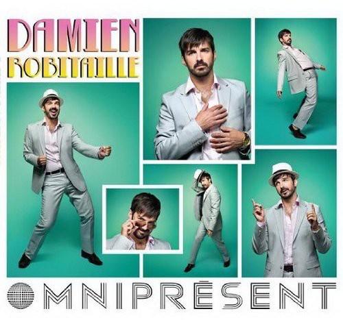 Robitaille, Damien: Omnipresent