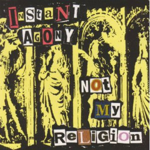 Instant Agony: Not My Religion - CD SINGLE