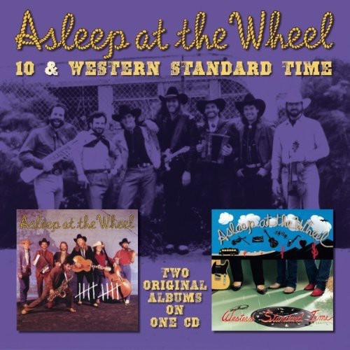 Asleep at the Wheel: 10 / Western Standard Time