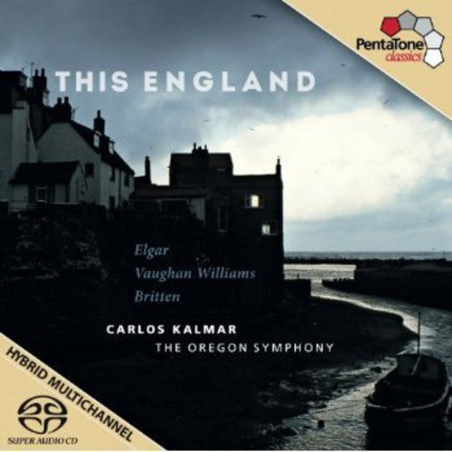 Elgar / Oregon Symphony / Kalmar: This England - SUPER-AUDIO CD