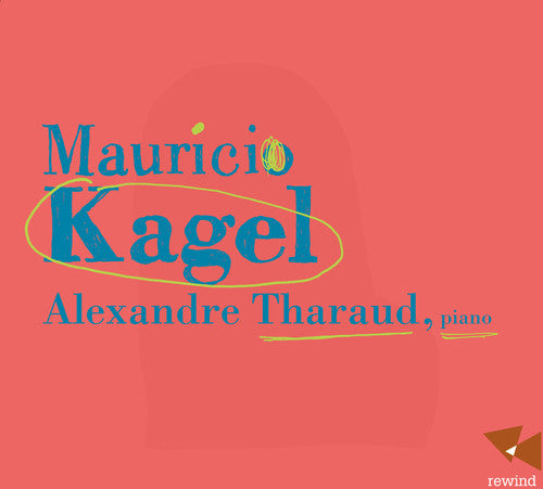 Kagel: Alexandre Tharaud