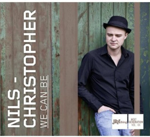 Christopher, Nils: We Can Be