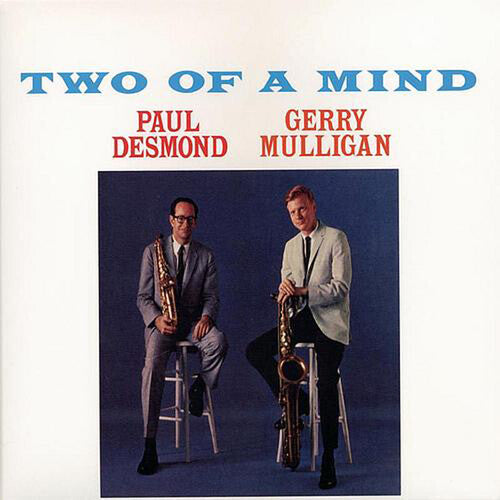 Desmond, Paul / Mulligan, Gerry: Two of a Mind - VINYL LP