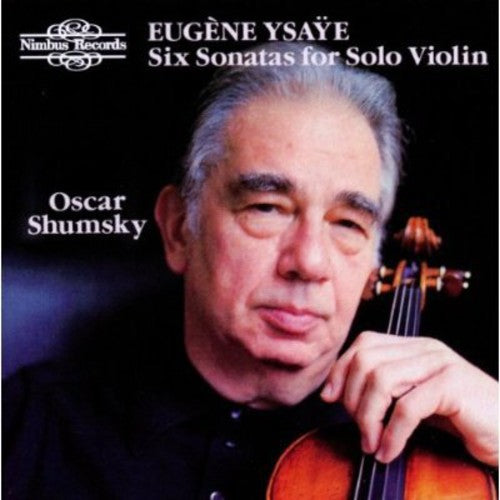 Ysaye (Shumsky): 6 Sons for Solo Violin Op27