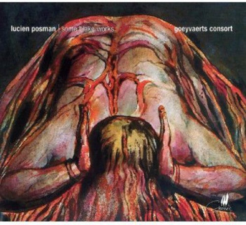 Posman / Crommen / Goeyvaerts Consort / De Smet: Some Blake Works
