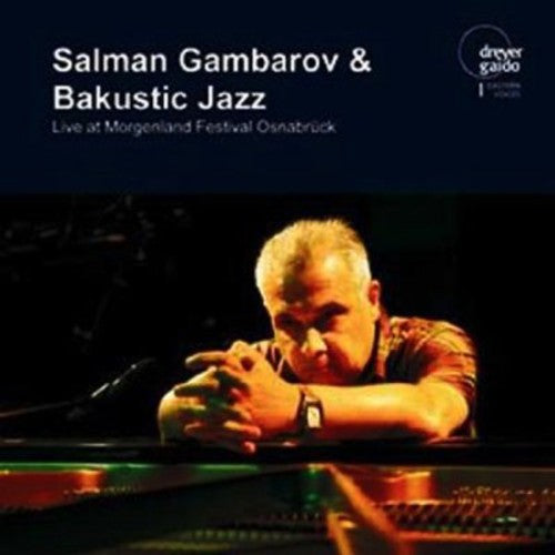Aliyev / Amirov / Gambarov / Bakustic Jazz: Live at Morgenland Festival Osnabrueck