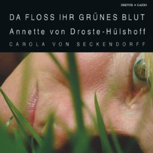 Droste-Hulshoff / Ankele / Seckendorff: Da Floss Ihr Grunes Blut
