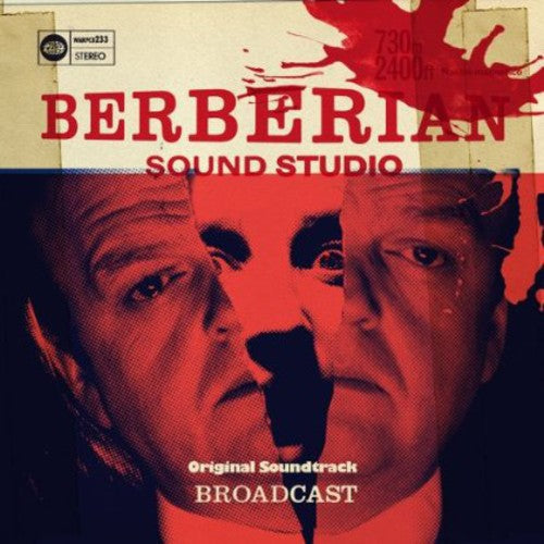 Broadcast: Berberian Sound Studio