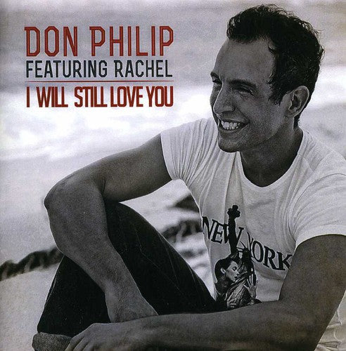 Philip, Don: I Will Still Love You - CD SINGLE