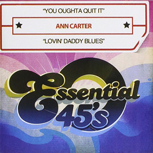 Carter, Ann: You Oughta Quit It / Lovin Daddy Blues - CD SINGLE
