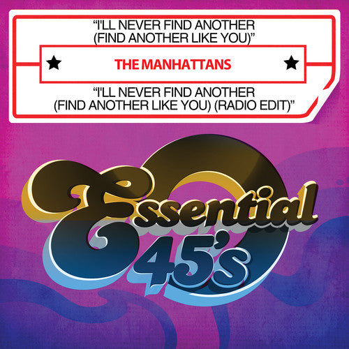 Manhattans: I'll Never Find Another (Find Another Like You) - CD SINGLE