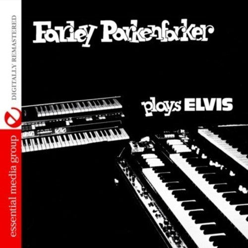 Parkenfarker, Farley: Farley Parkenfarker Plays Elvis