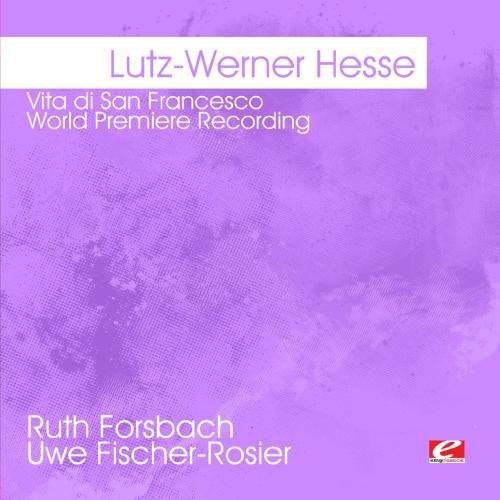 Lutz-Werner Hesse: Vita Di San Francesco