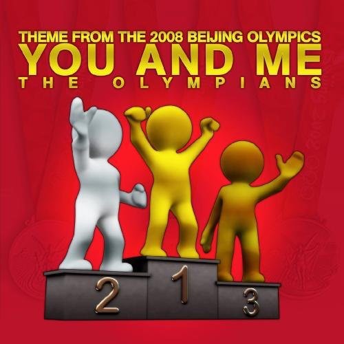 Olympians: You and Me (Theme from the 2008 Beijing Olympics) - CD SINGLE