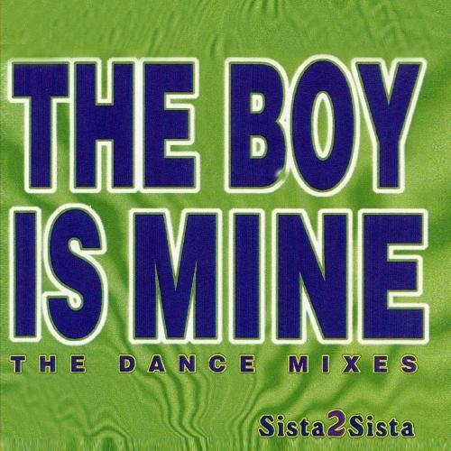 Sista 2 Sista: The Boy Is Mine