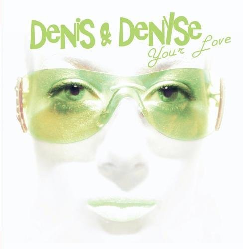 Denis & Denyse: Your Love