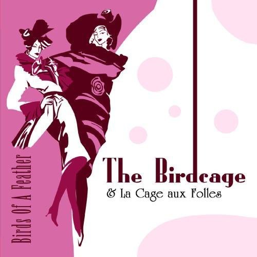 Birds of a Feather: The Music from The Birdcage & La Cage Aux Folles