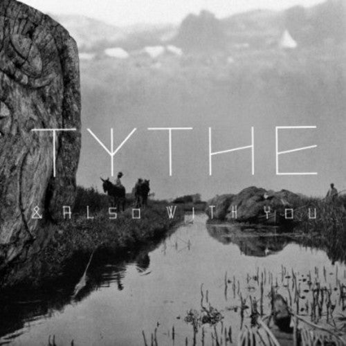 Tythe: & Also with You