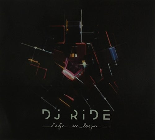 DJ Ride: Life in Loops