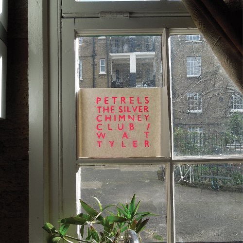 Petrels: Silver Chimney Club/Wat Tyler - COMPACT DISCS