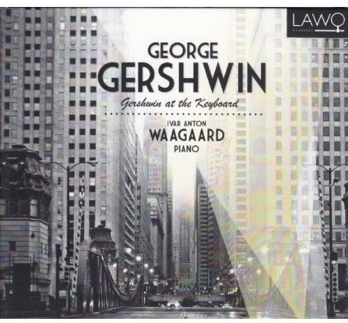 Gershwin / Waagard: Gershwin at the Keyboard