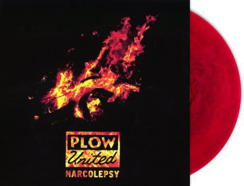 Plow United: Narcolepsy