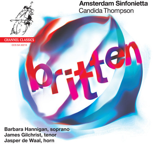 Britten / Hannigan / Gilchrist / Thompson: Britten - SUPER-AUDIO CD