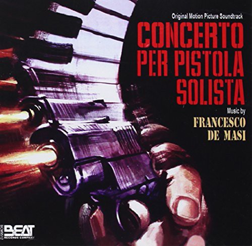 Concerto Per Pistola Solista / O.S.T.: Concerto Per Pistola Solista (Original Soundtrack)