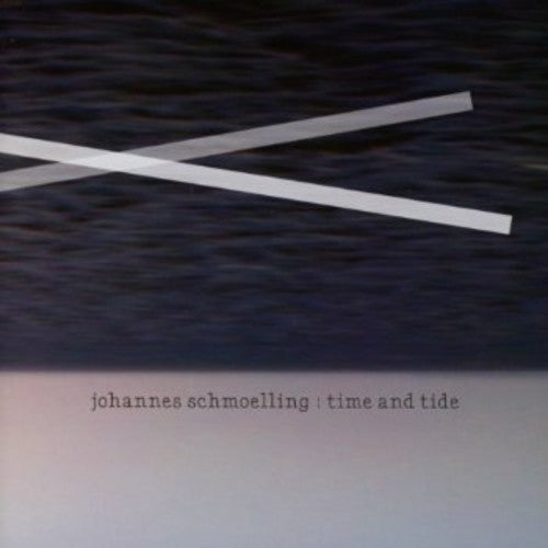 Schmoelling, Johanne: Time & Tide