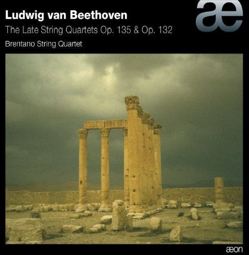 Beethoven / Brentano String Quartet: Late String Quartets Op. 135 & Op. 132