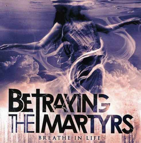 Betraying the Martyrs: Breath in Life