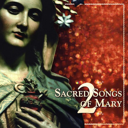 Sacred Songs of Mary 2 / Various: Sacred Songs of Mary 2 / Various